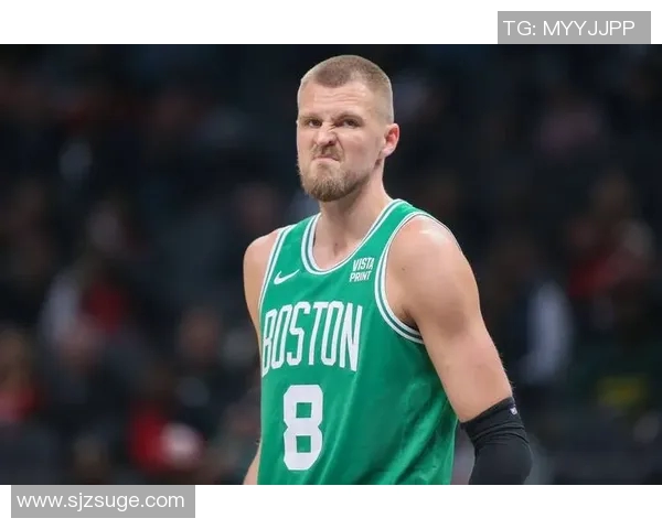 克里斯塔普斯波尔津吉斯在NBA的崛起与挑战之路探讨